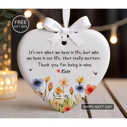 Personalized "Who We Have In Our Life" Heart Keepsake | Custom Friendship & Appreciation Gift ❤️