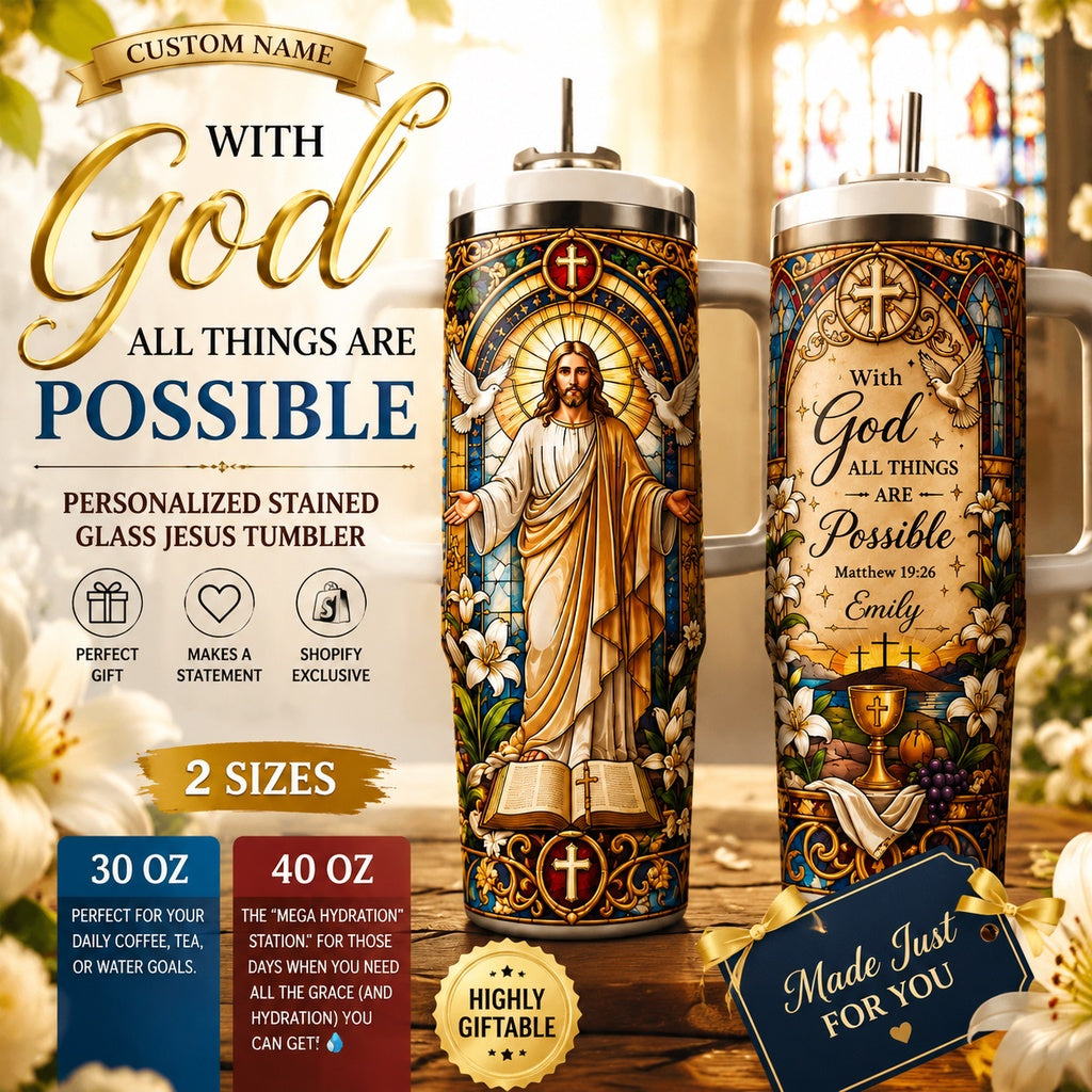 ✨ Personalized Stained Glass Jesus Tumbler | "With God All Things Are Possible" Custom Name Cup | 30oz &40oz 🎁