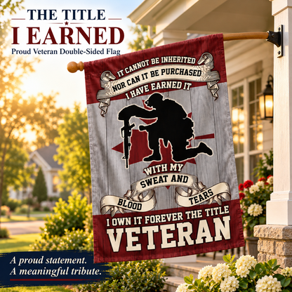 "The Title I Earned" - Proud Veteran Double-Sided Flag | Outdoor Garden & House Decor 🇺🇸🦅
