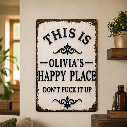 Personalized “This Is My Happy Place” Vintage Metal Sign