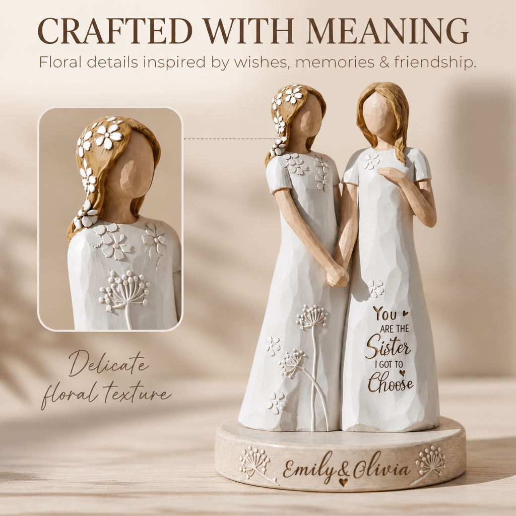 ✨ "You Are The Sister I Got To Choose" Custom Friendship Keepsake | Personalized Bestie Figurine 👯‍♀️